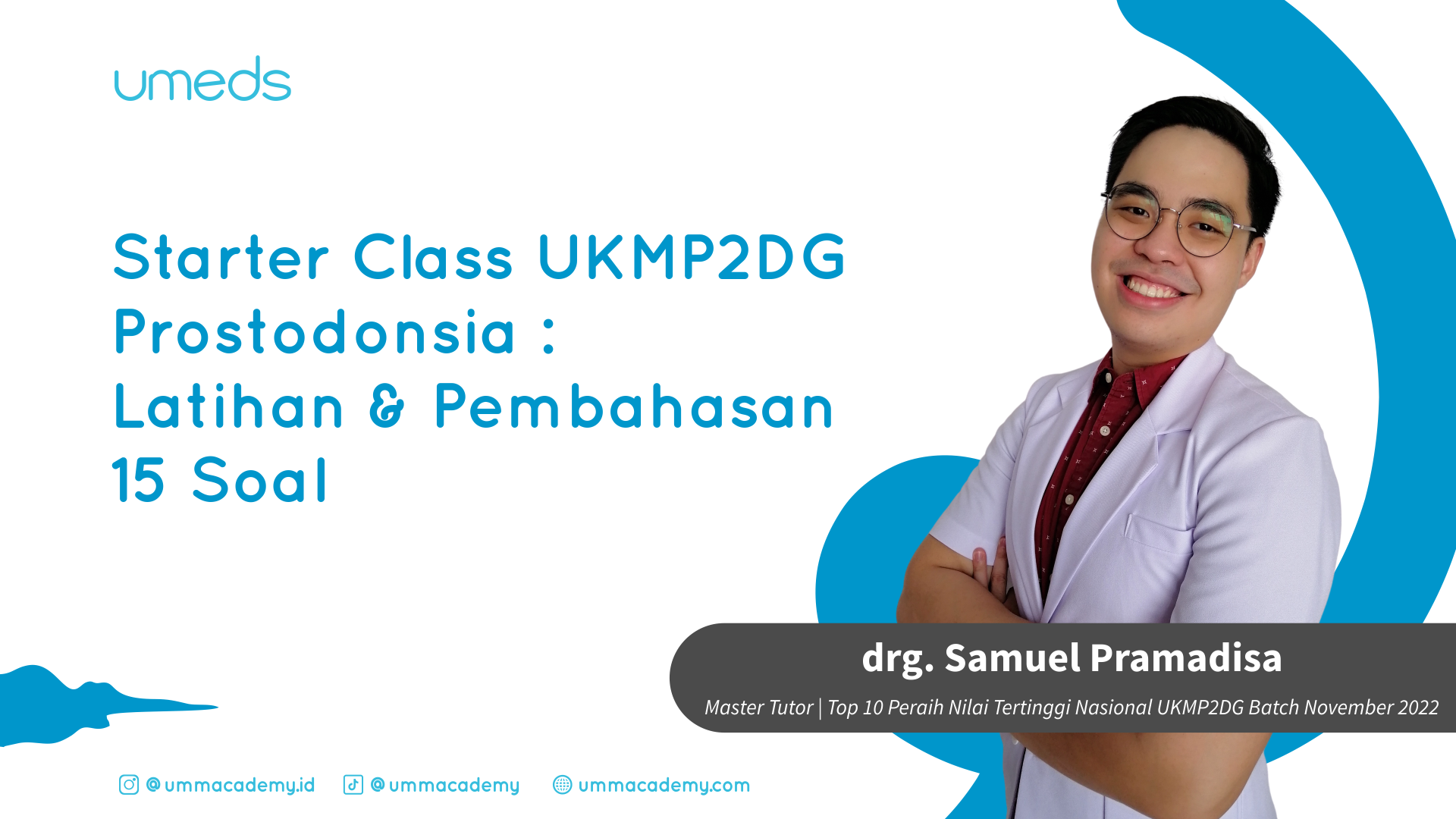 Starter Class Batch 2 : Prostodonsia