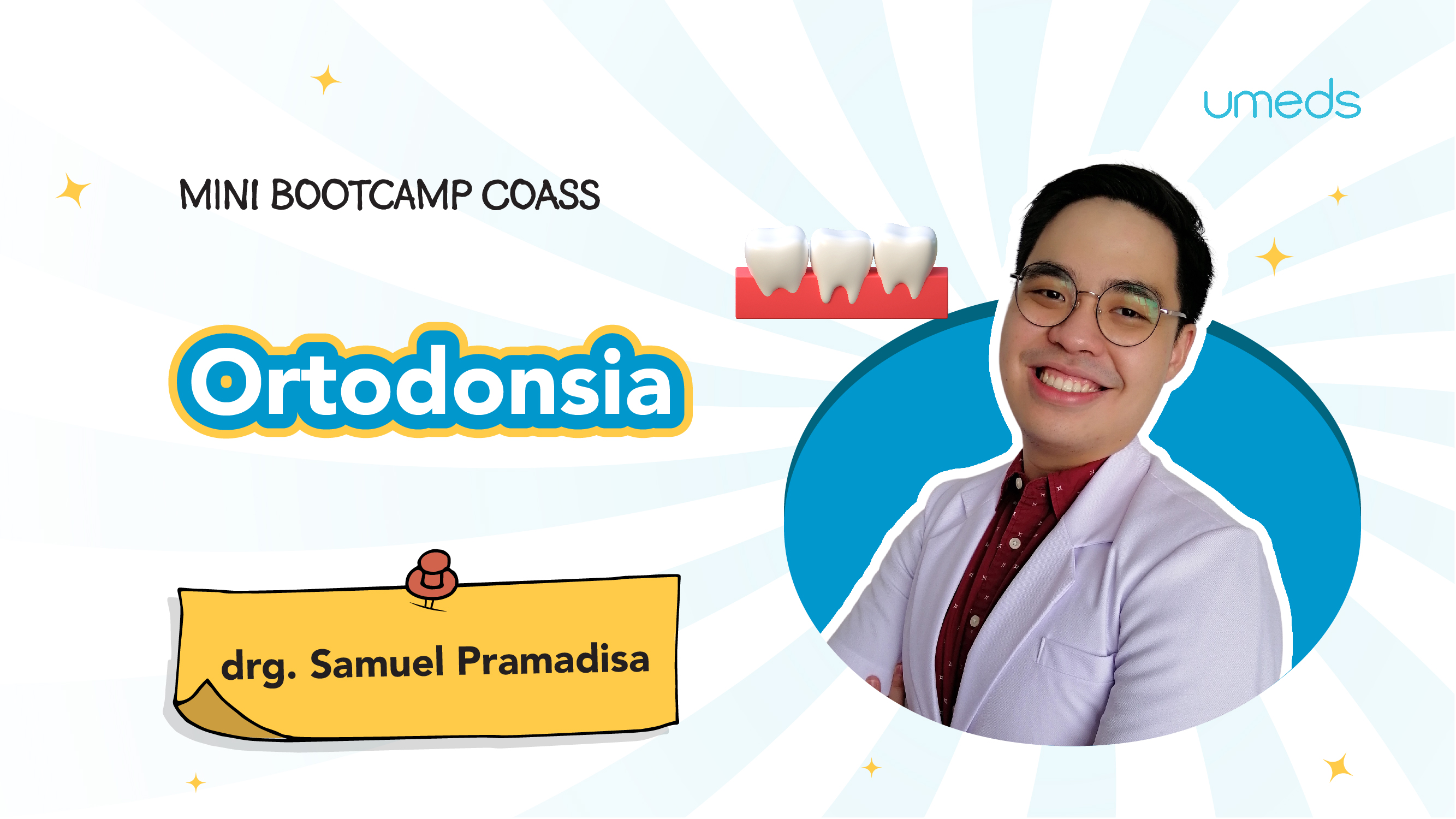 Mini Bootcamp Coass : Ortodonsia