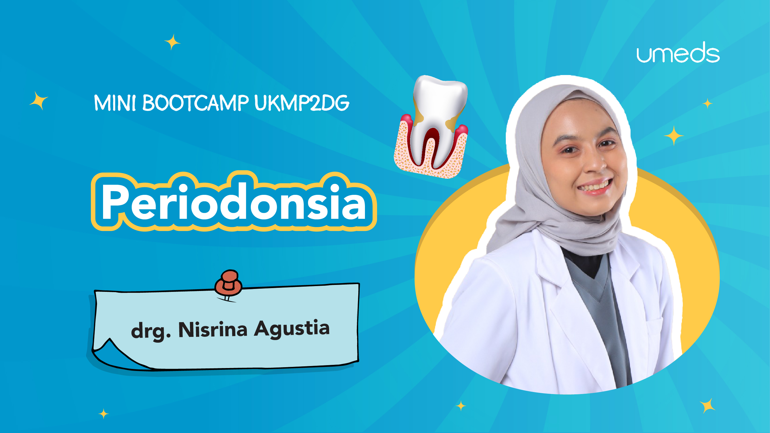 Mini Bootcamp UKMP2DG : Periodonsia