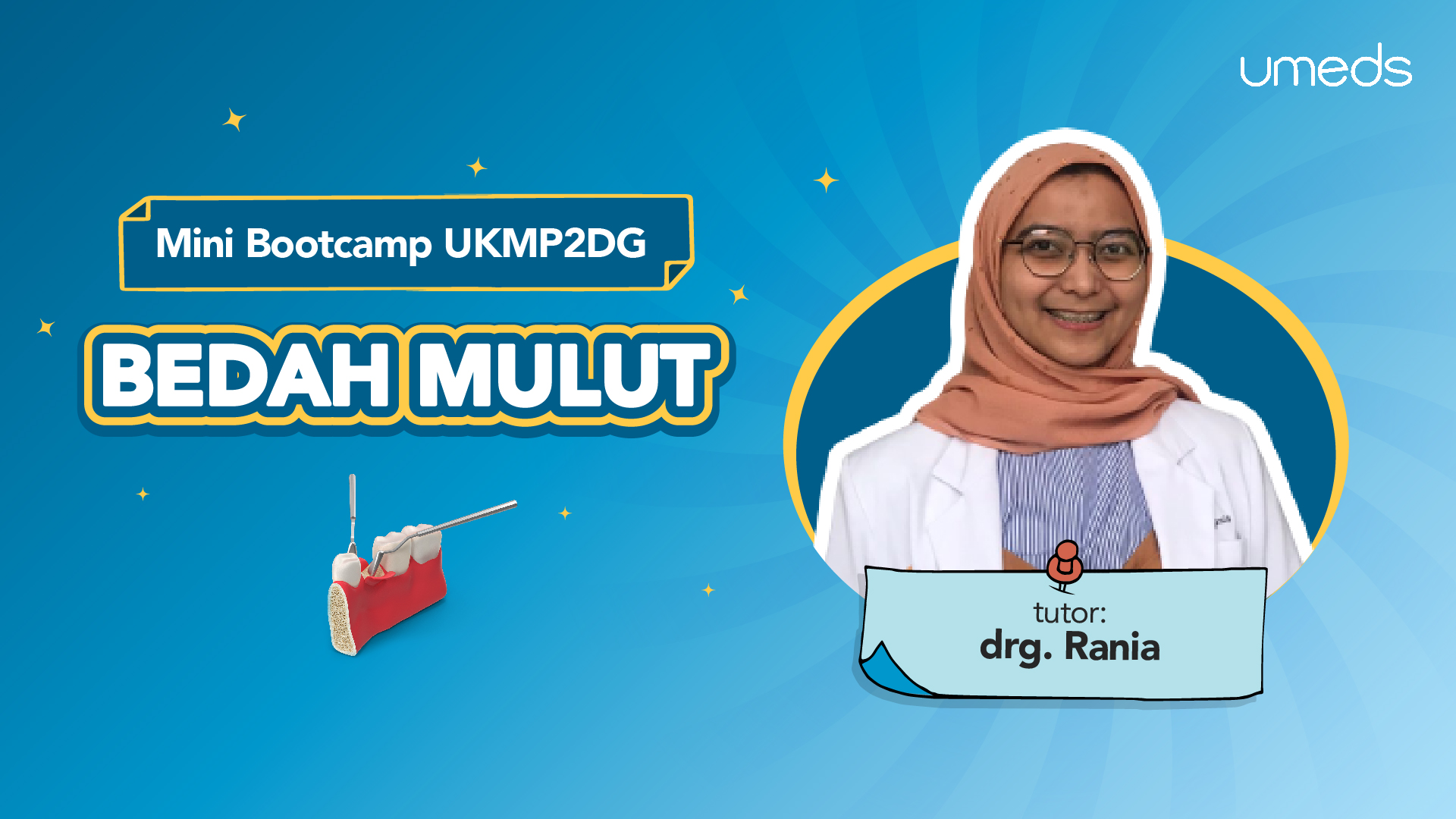 Mini Bootcamp UKMP2DG 2025: Bedah Mulut