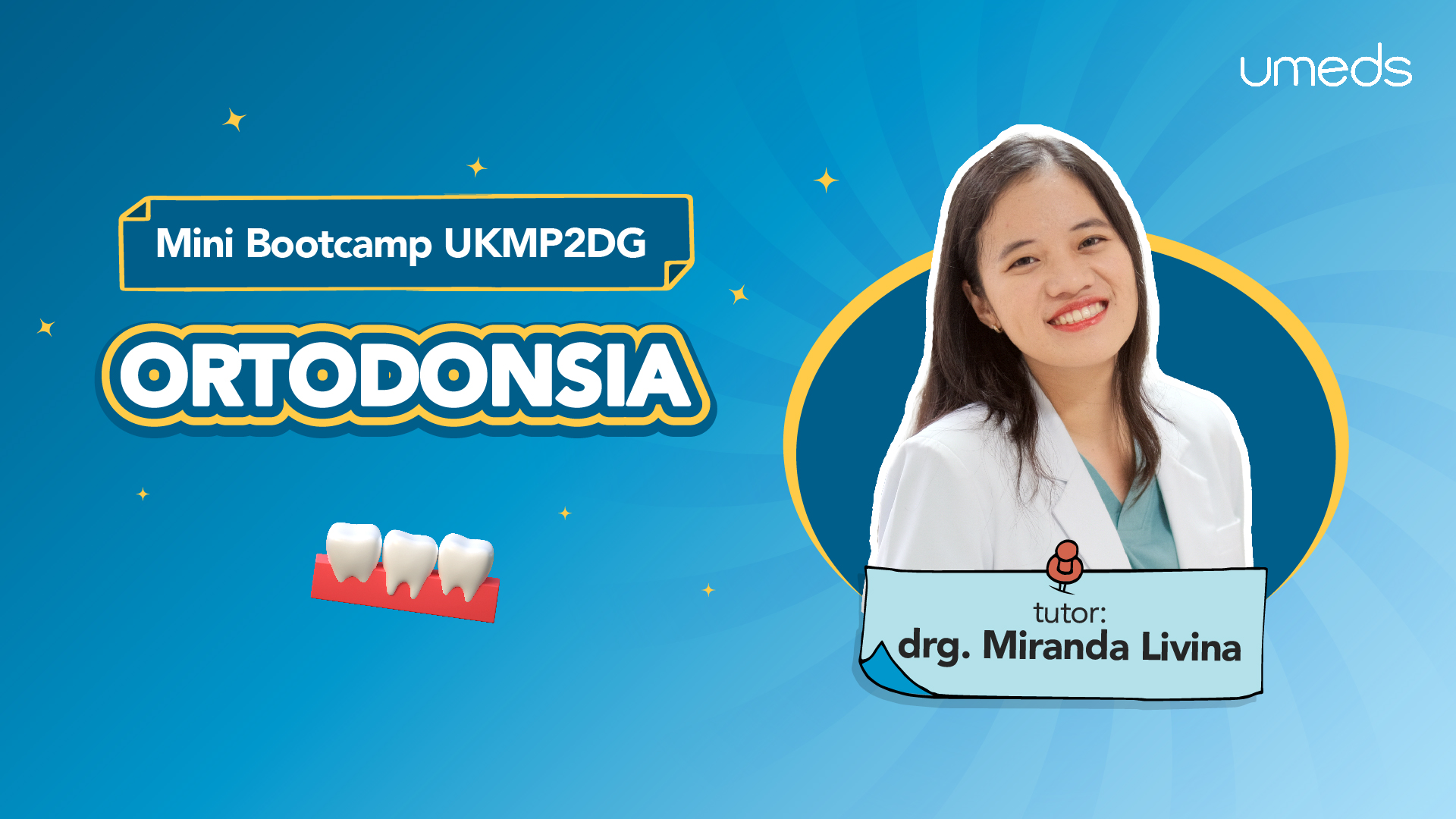 Mini Bootcamp UKMP2DG 2026 : Ortodonsia
