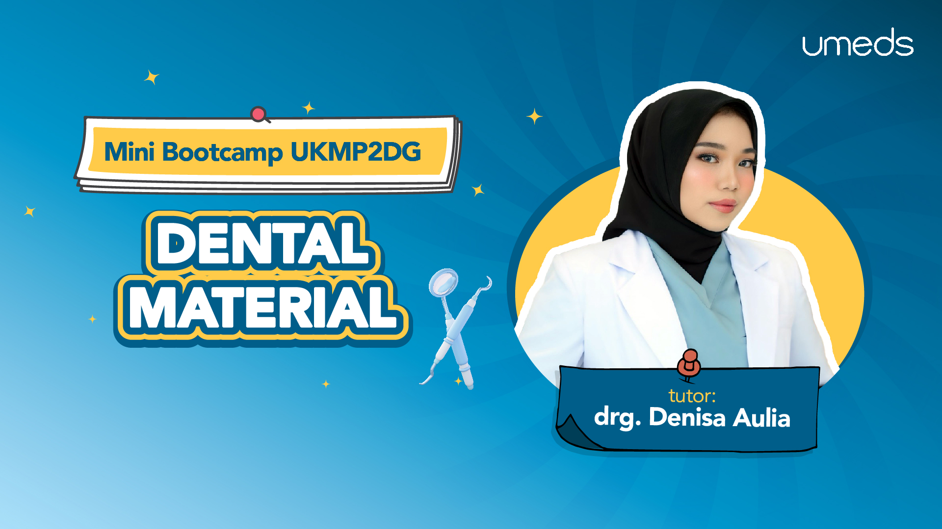 Mini Bootcamp UKMP2DG 2026 : Dental Material
