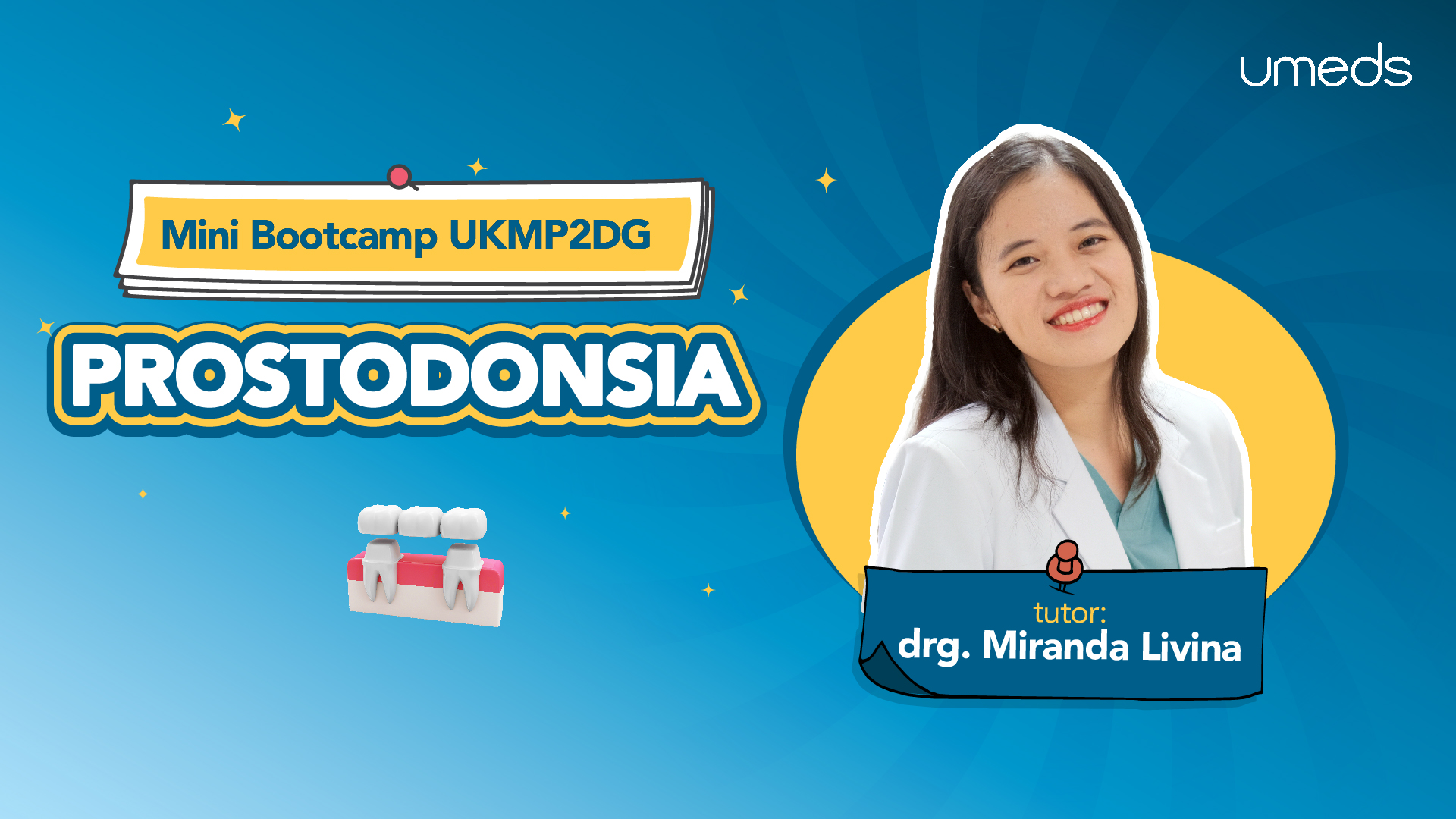 Mini Bootcamp UKMP2DG 2026 : Prostodonsia