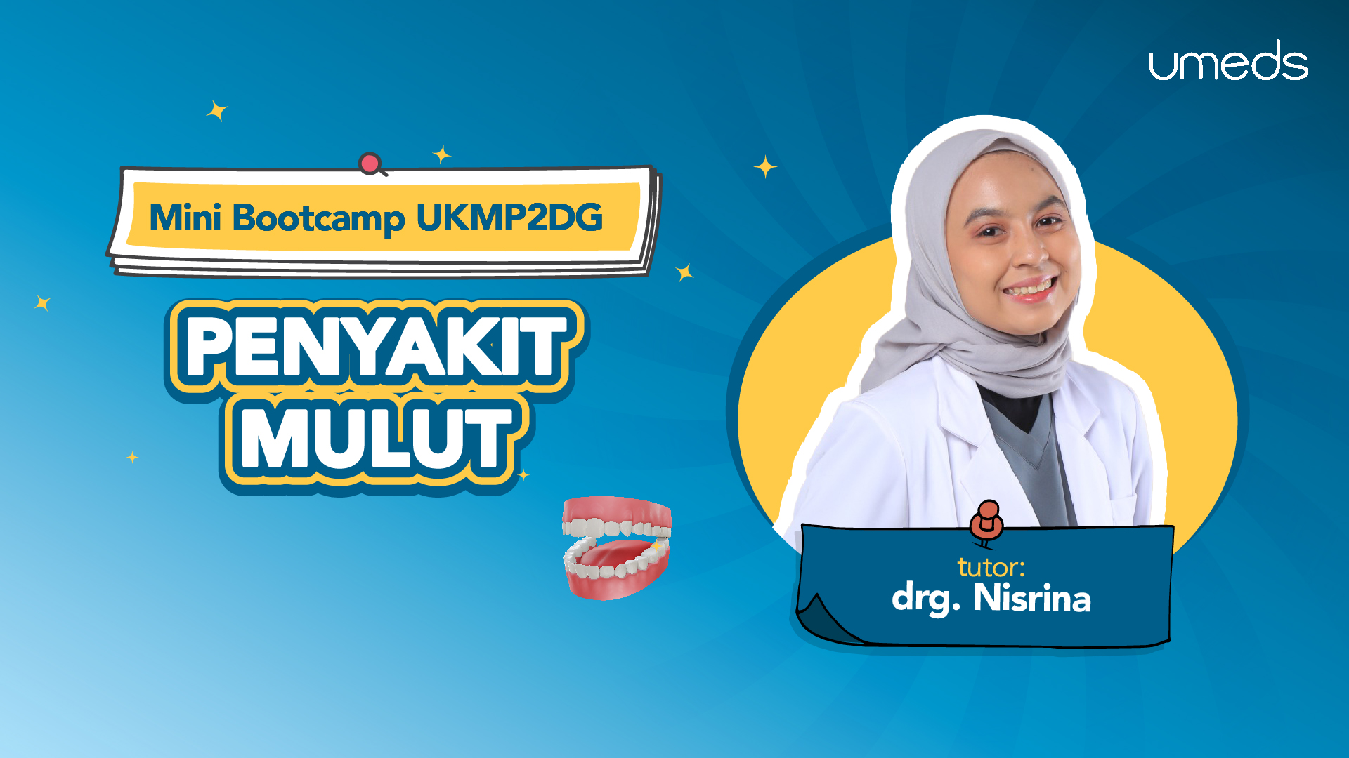 Mini Bootcamp UKMP2DG 2026 : Penyakit Mulut
