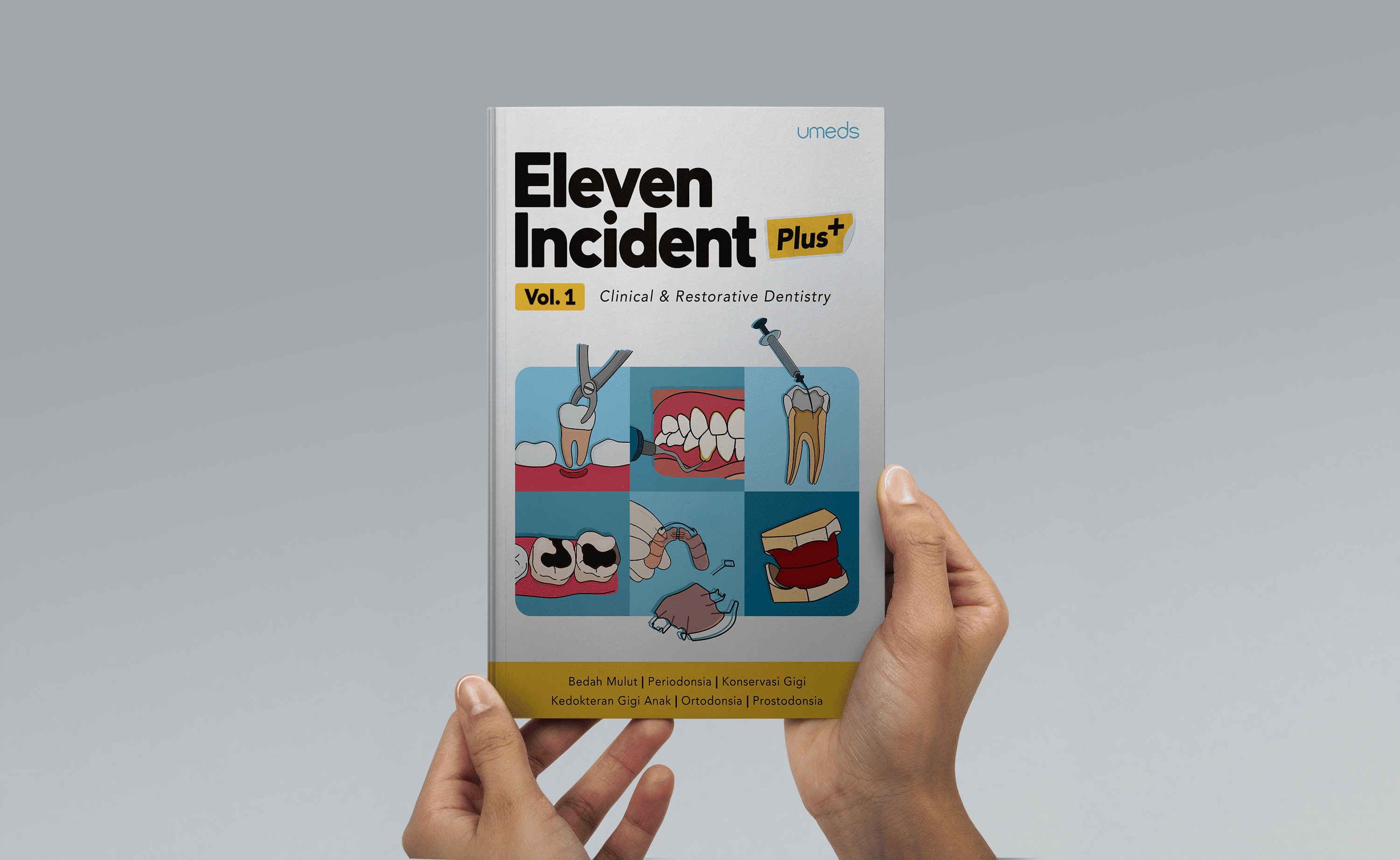 Eleven Incident Plus: Clinical & Restorative Dentistry (Vol. 1) - Gambar 1